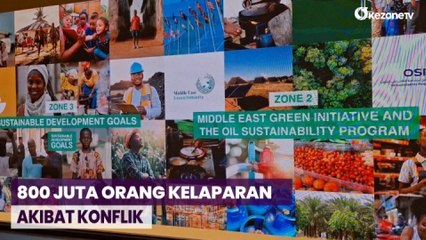 Laporan Langsung dari Arab Saudi,  800 Juta Orang Kelaparan Akibat Konflik dan Perang