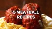 Five Amazing Meatball Recipes