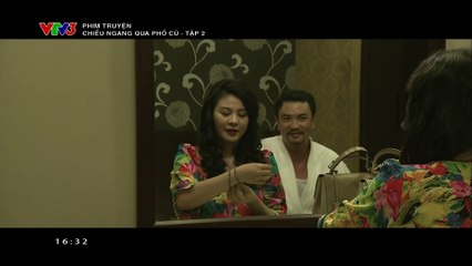 Chiều Ngang Qua Phố Cũ Tập 02