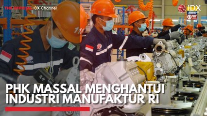PHK Massal Menghantui Industri Manufaktur RI