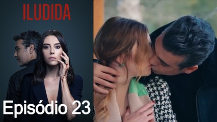 Iludida Episódio 23 (Dublagem em Português)