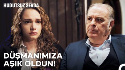 Karar Günü Geldiği Gün Yer Yerinden Oynayacak - Hudutsuz Sevda 7. Bölüm