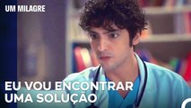 Não O Vou Perder Como O Meu İrmão - Um Milagre Episódio 14