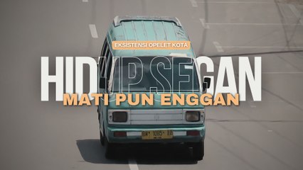 Opelet Kota, Hidup Segan Mati Pun Enggan