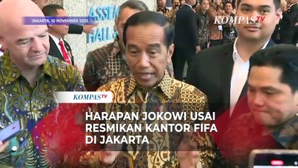 Download Video: Jokowi usai Resmikan Kantor FIFA di Jakarta: Babak Baru Sepak Bola Indonesia