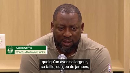 Bucks - Griffin : "Giannis a un jeu de jambes incroyable pour quelqu'un de sa taille"