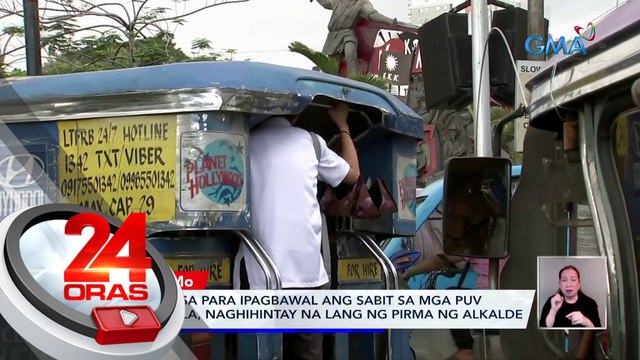 Ordinansa para ipagbawal ang sabit sa mga PUV sa Maynila, naghihintay na lang ng pirma ng alkalde | 24 Oras