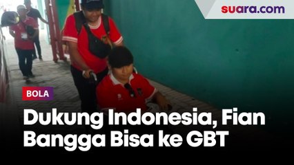 Dukung Indonesia di Piala Dunia U-17, Fian Bangga Akhirnya Bisa ke Stadion GBT