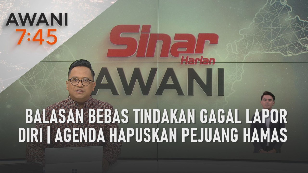 AWANI 7:45 [10/11/2023] - Balasan bebas tindakan gagal lapor diri | Agenda hapuskan pejuang Hamas
