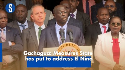 Gachagua: Measures State has put to address El Nino