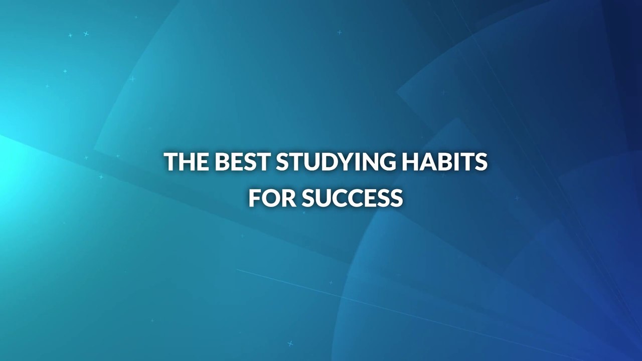 The Best Studying Habits for Success