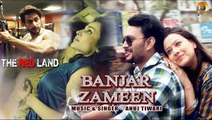Banjar Zameen | The Red Land | Madalsa Sharma | Romantic Hindi Song | Anuj Tiwari | Full HD Video