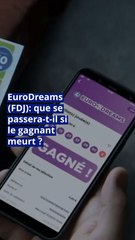 EuroDreams (FDJ): que se passera-t-il si le gagnant meurt ?