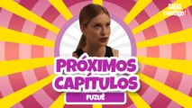 CONFIRA OS PRÓXIMOS CAPÍTULOS DE 'FUZUÊ'