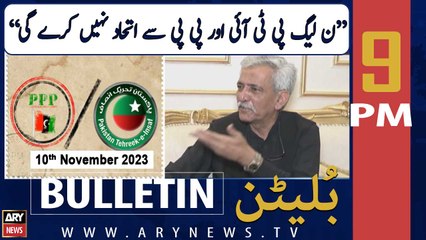 ARY News 9 PM Bulletin | Bashir Memon's Big Statement | 10th November 2023