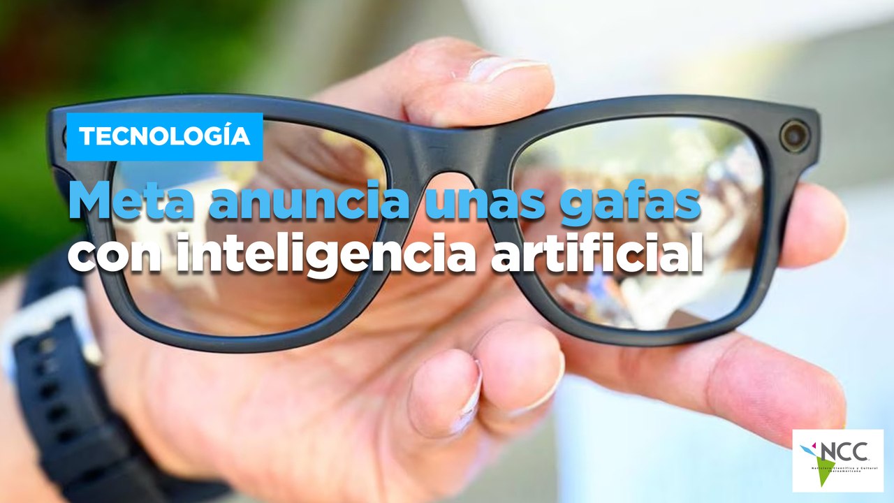 Meta anuncia unas gafas con inteligencia artificial