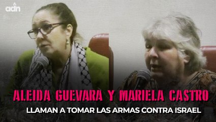 Aleida Guevara y Mariela Castro llaman a tomar las armas contra Israel