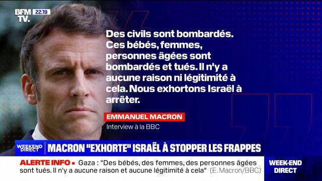 Gaza: Emmanuel Macron affirme qu'il n'y a aucune raison ni légitimité au bombardement des civils et exhorte Israël à arrêter