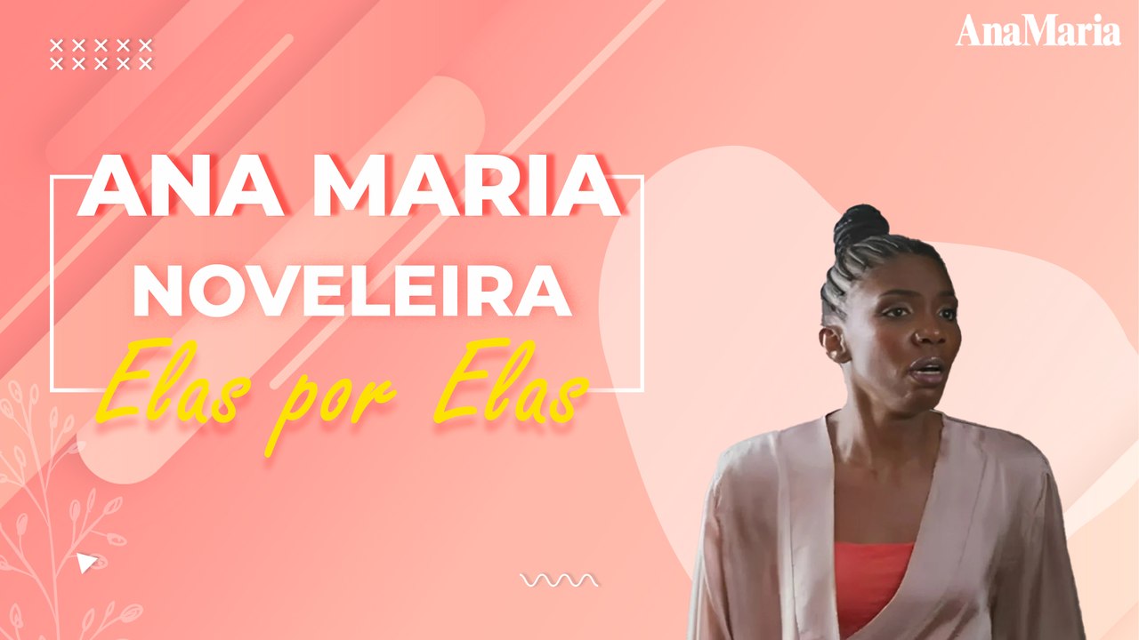 VEJA O NOSSO RESUMO SEMANAL DE 'ELAS POR ELAS'