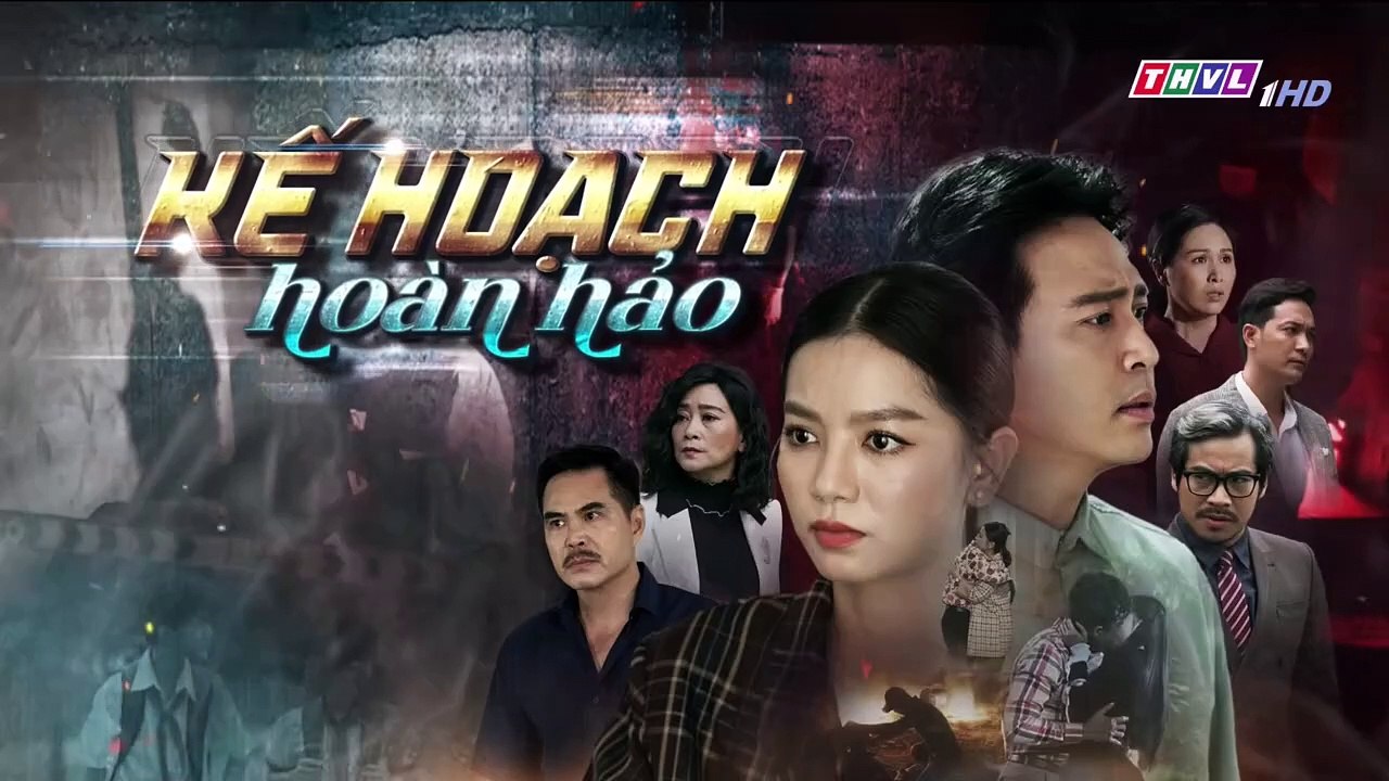 Film - Kế Hoạch Hoàn Hảo Tập 37 - Phim Việt Nam