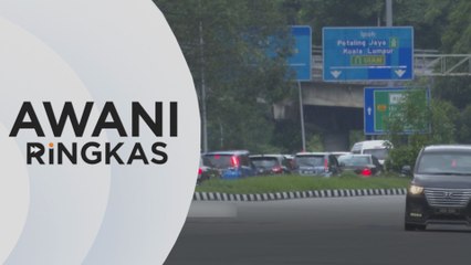 AWANI Ringkas: Aliran trafik meningkat, dijangka 2.3 juta sehari