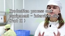 Production process and equipment - interview clip