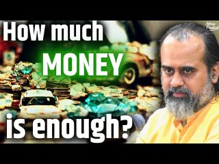 How much money is enough? || Acharya Prashant