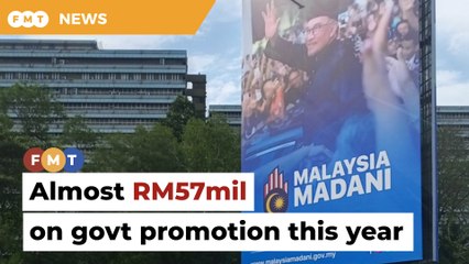 Nearly RM57mil spent on govt promotions this year