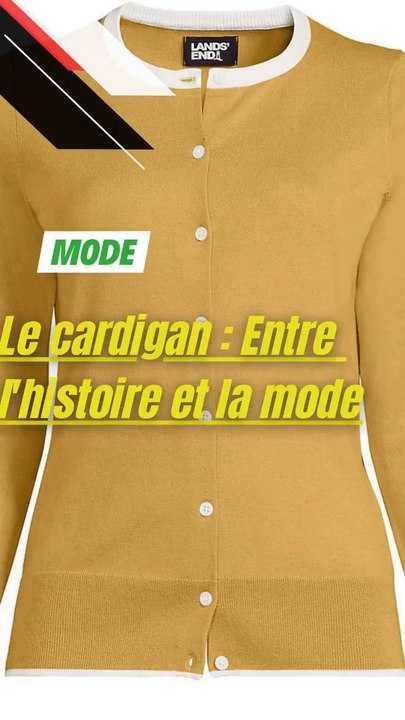 Le cardigan : Entre l'histoire et la mode