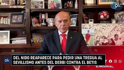 Del Nido reaparece para pedir una tregua al sevillismo antes del derbi contra el Betis