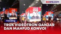 Viral Truk Videotron Ganjar dan Mahfud MD Konvoi Keliling Jakarta, Ramai Disentil: Mahal Tuh, Duitnya Dari Mana?