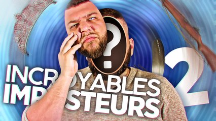 Les plus grands imposteurs de l'histoire #2