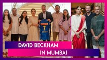 Shah Rukh Khan, Ambani Family, Sonam Kapoor Play Host To Football Legend David Beckham