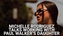 'Fast X’s' Michelle Rodriguez Breaks Silence On Working With Paul Walker’s Daughter Meadow On The Movie