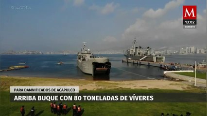 Llega a Acapulco buque de Semar con 80 toneladas de víveres