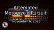 Motorcycle Pursuit - November 6, 2023