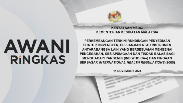 AWANI Ringkas: Kepentingan draf perjanjian konvensyen WHO