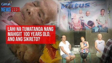Lahi na tumatanda nang mahigit 100 years old, ano ang sikreto? | GMA Integrated Newsfeed