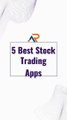 5 Best stock trading apps | Trading apps for android