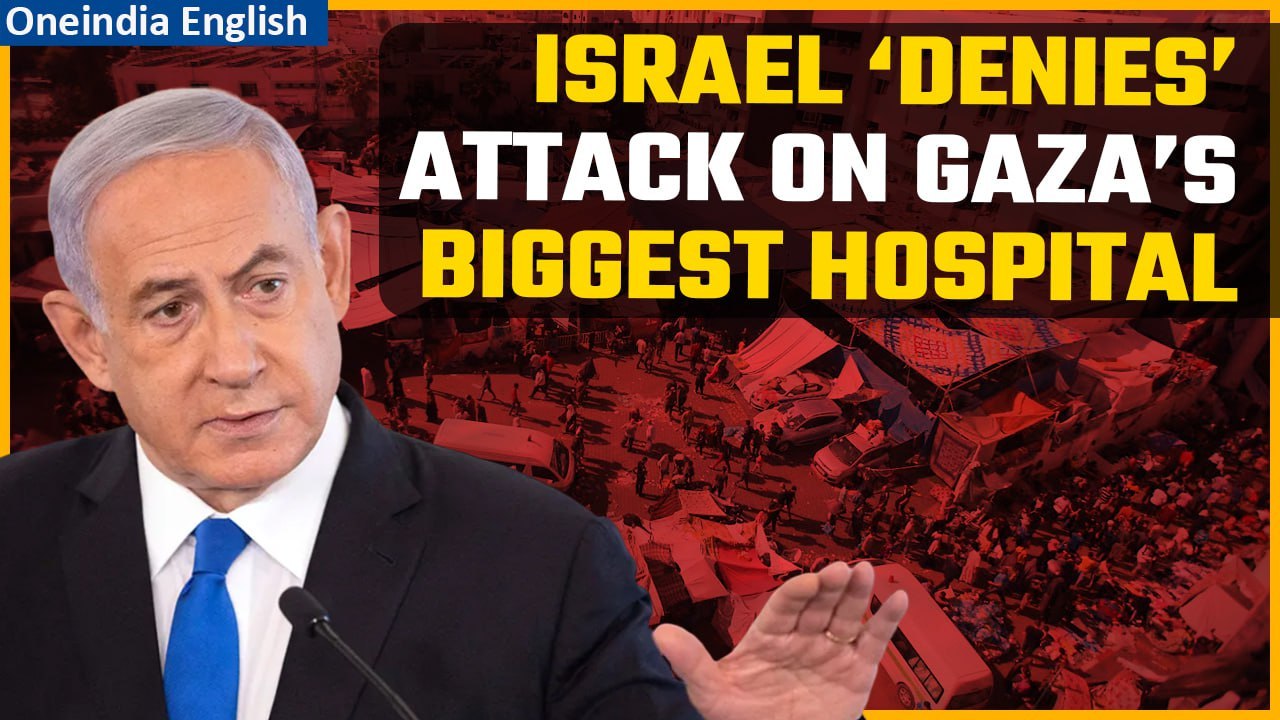 Israel Rejects Hospital Attack Allegations, Aid Agencies Stress Urgency of Crisis| Oneindia News