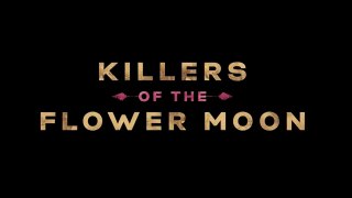 KILLERS OF THE FLOWER MOON Full Movie Watch Online