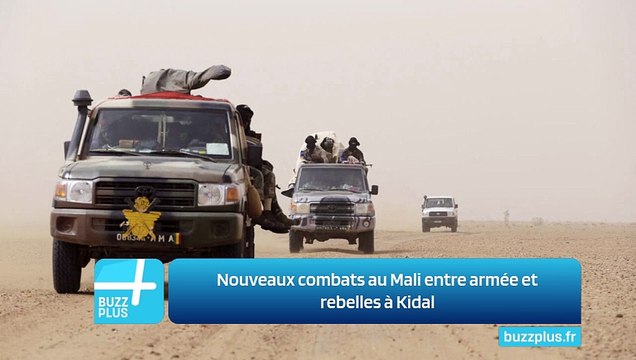 Nouveaux combats au Mali entre armée et rebelles à Kidal