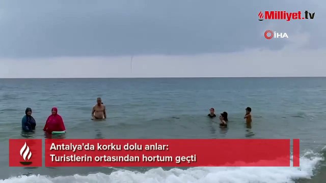 Antalya'da korku dolu anlar: Turistlerin ortasından hortum geçti