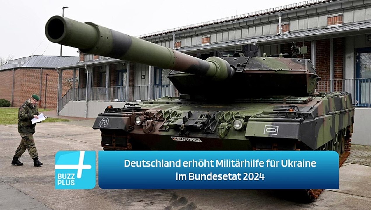 Deutschland erhöht Militärhilfe für Ukraine im Bundesetat 2024