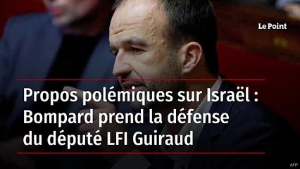 Propos polémiques sur Israël : Bompard prend la défense du député LFI Guiraud