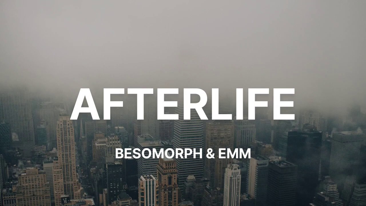 Besomorph & EMM - Afterlife (Lyrics)
