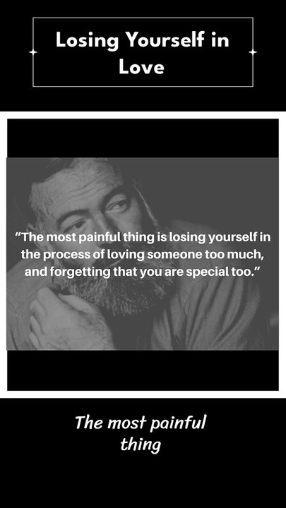 losing yourself in love || Ernest Hemingway