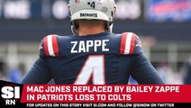Patriots Replace Mac Jones with Bailey Zappe