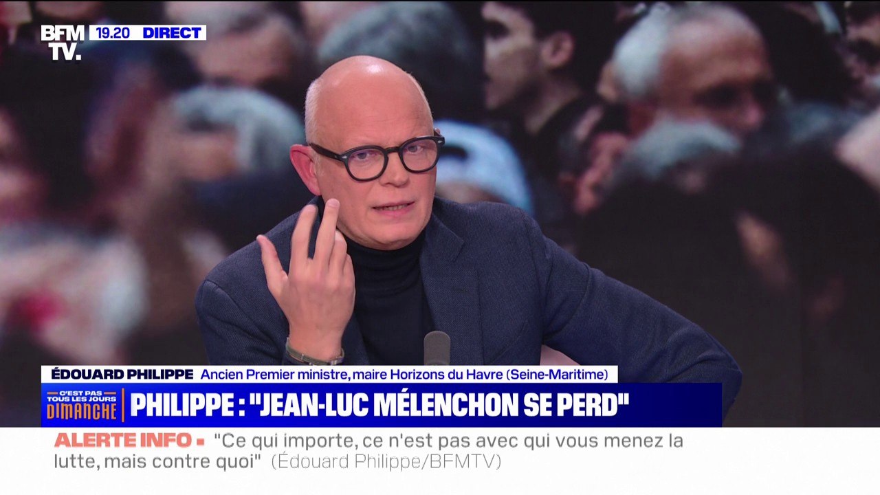 Édouard Philippe: "Je constate que chez Jean-Luc Mélenchon, il y a une perte totale de repères républicains"