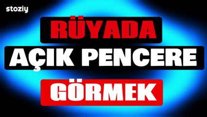Rüyada Açık Pencere Görmek Rüya Yorumu Rüya Tabiri